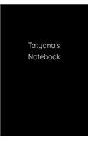 Tatyana's Notebook: Notebook / Journal / Diary - 6 x 9 inches (15,24 x 22,86 cm), 150 pages.
