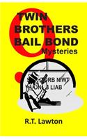 9 Twin Brothers Bail Bond Mysteries
