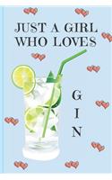 Just A Girl Who Loves Gin