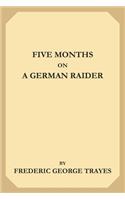 Five Months on a German Raider