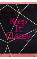 Keep It Classy: Notebook Journal Composition Blank Lined Diary Notepad 120 Pages Paperback Gold Prism Classy