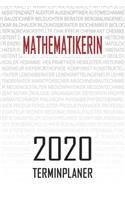 Mathematikerin - 2020 Terminplaner: Kalender und Organisator für Mathematikerin. Terminkalender, Taschenkalender, Wochenplaner, Jahresplaner, Kalender 2019 - 2020 zum Planen und Organi