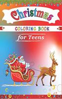 Christmas Coloring Book for Teens: Best magic Santa Christmas coloring books for Teens, Fun Children's Christmas Gift or Present for Toddlers & Kids- 53 Beautiful Pages to Color with 