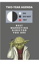 2020 & 2021 Two-Year Daily Planner For Best Marketing Director Gift - Funny Yoda Quote Appointment Book - Two Year Weekly Agenda Notebook: Star Wars Fan Logbook - Starts Month of January - 2 Calendar Years of Monthly Plans - Personal Day Log