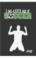 I Get a Kick Out of Soccer