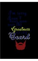 I'm Sorry I can't Hear you over the Greatness of my Beard: 110 Game Sheets - Four in a Row Fun Blank Games - Soft Cover Book for Kids for Traveling & Summer Vacations - Mini Game - Clever Kids - 110 Lined pa