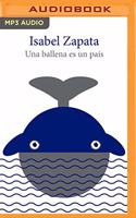 Una Ballena Es Un País (Spanish Edition)