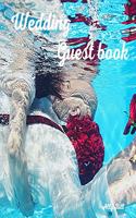 Wedding Guestbook: Scuba Diving themed Wedding Guest Book: Beautiful Design - Guest Book for Memories, Messages Book, Advice, Events and More