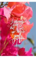 I solemnly swear that I am up to no good: 6x9 Inch Lined a Journal for Troublemakers, Rebels, Renegades, Hooligans, and people who are up to no good!! - Flower, Bougainvillea, nature, colorf