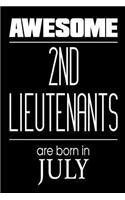 Awesome 2nd Lieutenants Are Born In July