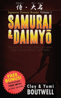 Samurai & Daimyo Japanese Reader: The Easy Way to Read, Listen, and Learn from Japanese History and Stories(1 Japanese History Reader)
