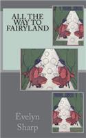 All the Way to Fairyland