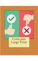 Criticism: Large Print