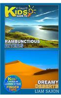 A Smart Kids Guide to Rambunctious Rivers and Dreamy Deserts