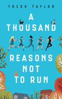 Thousand Reasons Not to Run