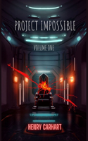 Project Impossible: Volume One