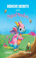 Beehive Secrets and the Magical Meadows