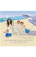 Why Mommy Loves The Sun
