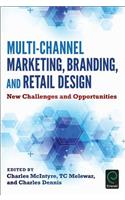 Multi-Channel Marketing, Branding and Retail Design