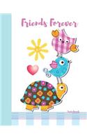 Friends Forever Notebook: College Ruled Composition Writing Book