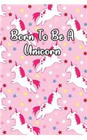 Born to Be a Unicorn