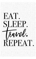 Eat Sleep Travel Repeat