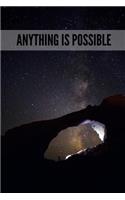 Anything Is Possible: Galaxy Notebooks and Journals: 6x9 Inch, 120 Pages, College Ruled Notebook