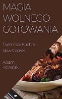 Magia Wolnego Gotowania