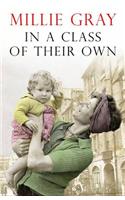 In a Class of Their Own: A moving family saga telling the story of a single mother's struggle to bring up her family in war-torn Edinburgh(Campbell Family Saga)