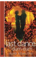Last Dance at Dum Dum