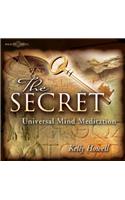 The Secret Universal Mind Meditation