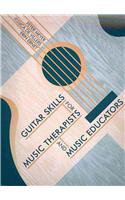 Guitar Skills for Music Therapists and Music Educators