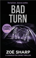 Bad Turn: Charlie Fox Crime Mystery Thriller Series