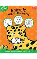 I Can Draw Animals Around the World