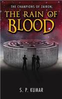 The Rain of Blood (the Champions of Zairon Book 2)