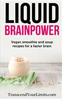 Liquid Brainpower