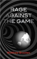 Rage Against The Game