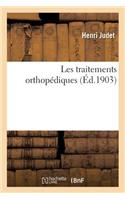 Les Traitements Orthopédiques