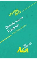 Damals war es Friedrich von Hans Peter Richter (Lekturehilfe)