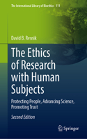 The Ethics of Research with Human Subjects
