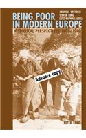 Being Poor in Modern Europe