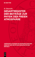 Gesamtregister Der Beiträge Zur Physik Der Freien Atmosphäre