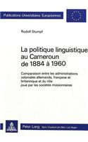 La politique linguistique au Cameroun de 1884-1960