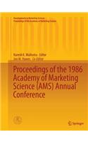 Proceedings of the 1986 Academy of Marketing Science (Ams) Annual Conference