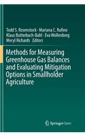 Methods for Measuring Greenhouse Gas Balances and Evaluating Mitigation Options in Smallholder Agriculture