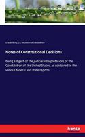 Notes of Constitutional Decisions