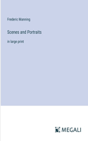 Scenes and Portraits