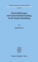 Parteierklarungen Und Sachverhaltsfeststellung in Der Hauptverhandlung