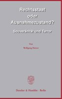 Rechtsstaat Oder Ausnahmezustand?: Souveranitat Und Terror