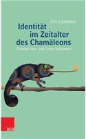 Identitat Im Zeitalter Des Chamaleons: Flexibel Sein Und Farbe Bekennen